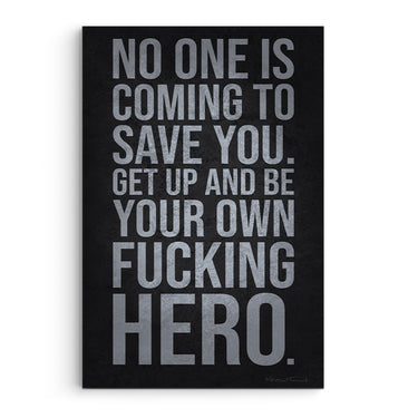 No One Is Coming To Save You